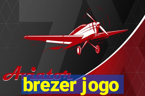 brezer jogo